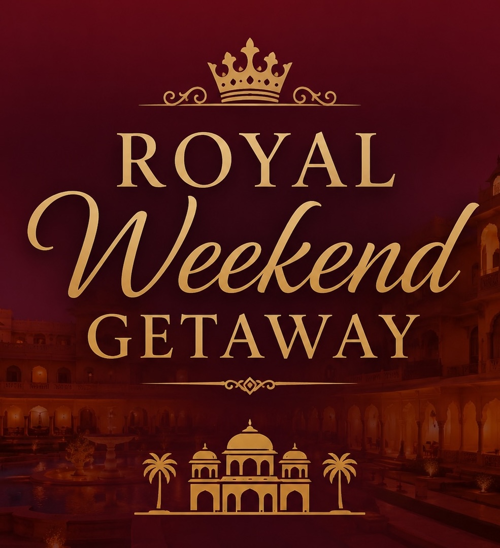 Royal Weekend Getaway